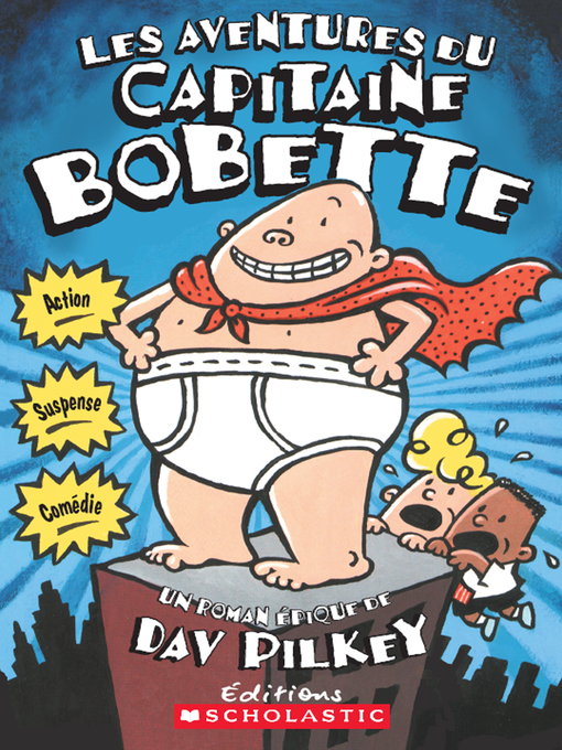 Title details for Les aventures du capitaine Bobette by Dav Pilkey - Available